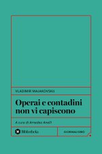 Operai e contadini non vi capiscono