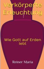 Verkörperte Erleuchtung