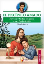 discípulo amado. Novena y triduo en honor a san Carlo Acutis
