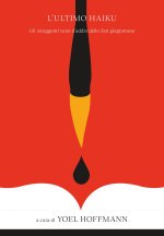 ultimo haiku. Poesie d'addio giapponesi