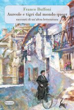 Aureole e tigri dal mondo queer. Racconti di un'altra letteratura