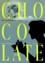 CHOCOLATE: MORT MISTERIOSA D'UN AL·LOT