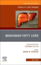 MASH/NASH Fatty Liver, An Issue of Clinics in Liver Disease