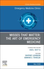 Misses that Matter: The Art of Emergency Medicine, An Issue of Emergency Medicine Clinics of North America