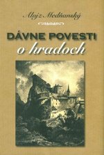 Dávne povesti o hradoch