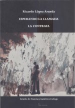 Esperando la llamada - La contrata