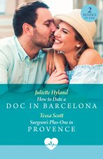 How To Date A Doc In Barcelona / Surgeon's Plus-One In Provence