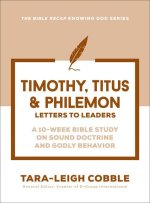 Timothy, Titus & Philemon