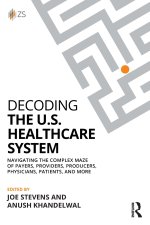 Decoding the U.S. Healthcare System