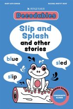 Kingfisher Decodables Slip and Splash: Consonant Blends