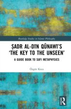 Sadr al-Din Qunawi's 'The Key to the Unseen'