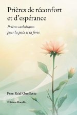 Prières de réconfort et d'espérance