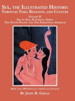 Sex, the Illustrated History
