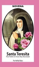 Novena De Santa Teresita para Pedirle un Favor muy Necesitado