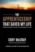 Apprenticeship That Saved My Life