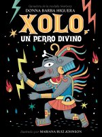 Xolo, Un Perro Divino