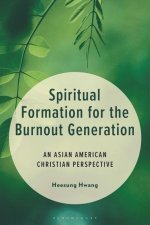 Spiritual Formation for the Burnout Generation