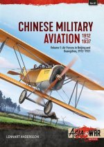 Chinese Military Aviation 1911-1937 Volume 1