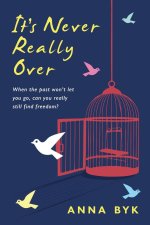 It's Never Really Over