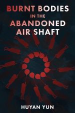 Burnt Bodies in the Air Shaft