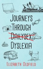 Journeys Through Dyslexia