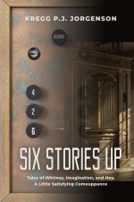Six Stories Up