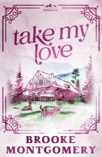 Take My Love (Alternate Special Edition Cover)