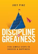 Discipline for Greatness