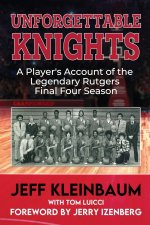 Unforgettable Knights
