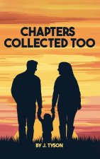 Chapters Collected Too