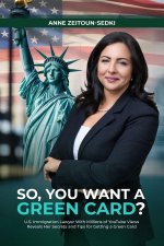 SO, YOU WANT A GREEN CARD?