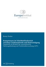Kompetenzen im Schnittstellenbereich zwischen Gefahrenabwehr und Strafverfolgung