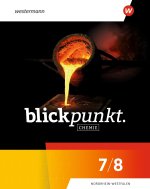 Blickpunkt Chemie 7/8. Schulbuch für Nordrhein-Westfalen