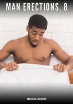 Man Erections. 8