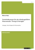 Vertriebskonzept für das inhabergeführte Fitnessstudio 