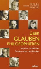 Über den Glauben philosophieren