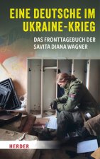 Eine Deutsche im Ukraine-Krieg