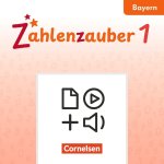 Zahlenzauber - Mathematik für Grundschulen - Ausgabe Bayern 2026 - 1. Jahrgangsstufe