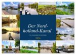 Der Nordholland-Kanal (Wandkalender 2026 DIN A2 quer), CALVENDO Monatskalender