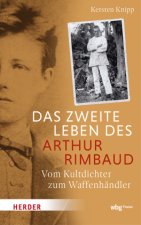 Das zweite Leben des Arthur Rimbaud