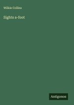 Sights a-foot