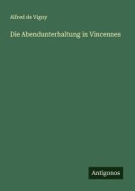 Die Abendunterhaltung in Vincennes