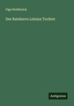 Des Ratsherrn Leinius Tochter