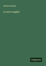 Io cerco moglie!