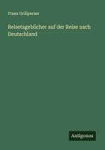Reisetagebücher auf der Reise nach Deutschland