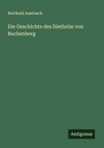 Die Geschichte des Diethelm von Buchenberg