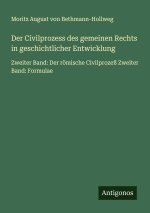 Der Civilprozess des gemeinen Rechts in geschichtlicher Entwicklung