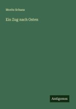 Ein Zug nach Osten