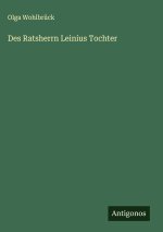 Des Ratsherrn Leinius Tochter