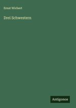 Drei Schwestern